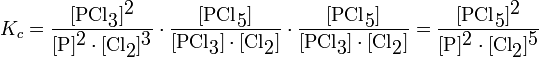 K_c = \frac{[\mbox{PCl}_\mbox{3}]^\mbox{2}}{[\mbox{P}]^\mbox{2} \cdot [\mbox{Cl}_\mbox{2}]^\mbox{3}} \cdot \frac{[\mbox{PCl}_\mbox{5}]}{[\mbox{PCl}_\mbox{3}] \cdot [\mbox{Cl}_\mbox{2}]} \cdot \frac{[\mbox{PCl}_\mbox{5}]}{[\mbox{PCl}_\mbox{3}] \cdot [\mbox{Cl}_\mbox{2}]} = \frac{[\mbox{PCl}_\mbox{5}]^\mbox{2}}{[\mbox{P}]^\mbox{2} \cdot [\mbox{Cl}_\mbox{2}]^\mbox{5}}