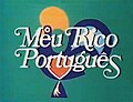 Miniatura para Meu Rico Português