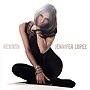 Miniatura para Rebirth (álbum de Jennifer Lopez)