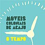 Miniatura para O Tempo (canção de Móveis Coloniais de Acaju)