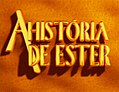 Miniatura para A História de Ester