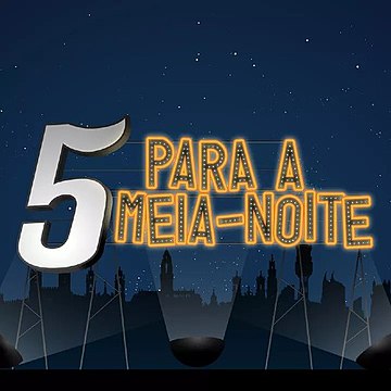 5 para a Meia-Noite