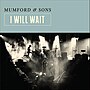 Miniatura para I Will Wait (canção de Mumford &amp; Sons)