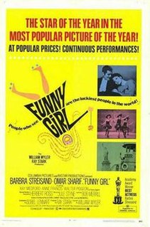 Funny Girl é um filme norte-americano de 1968, do gênero drama biográfico musical, dirigido por William Wyler. Teve uma continuação, Funny Lady, lançada em 1975.