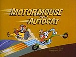 Miniatura para Motormouse and Autocat