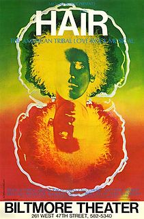 Hair: The American Tribal Love-Rock Musical  é um rock-musical escrito por James Rado e Gerome Ragni, também autores das letras das músicas criadas por Galt MacDermot. Produto da contracultura hippie e da revolução sexual dos anos 60, muitas de suas canções tornaram-se hinos dos movimentos populares antiGuerra do Vietnã nos Estados Unidos.