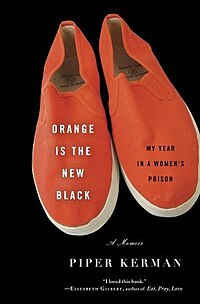 Orange Is the New Black My Year in a Womens Prison