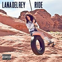 Ride (canção de Lana Del Rey) – Wikipédia, a enciclopédia livre