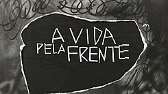 A Vida Pela Frente: Enredo, Elenco, Produção