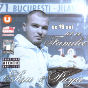 Fișier:Sisu & Puya (La Familia) - De 10 ani tot in familie (LP Best-Of - 2007).jpg