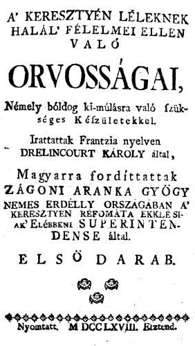 Fișier:A’ keresztyén léleknek halál’ félelmei ellen való orvosságai, Némely bóldog ki-múlásra való szükséges Készületekkel (Carte veche și manuscris) 2822 28.11.2014 Tezaur BC3CB82650AF45818AC997A2E2995DAE.jpg