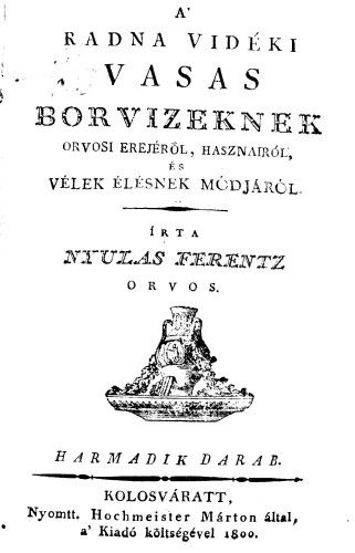 Fișier:A Radna vidéki vasas borvizeknek orvosi erejéröl, hasznairól és vélek élésnek módjáról (Carte veche și manuscris) 2816 28.11.2014 Fond 93670BB70FC54205BEA3180E16E4FF52.jpg