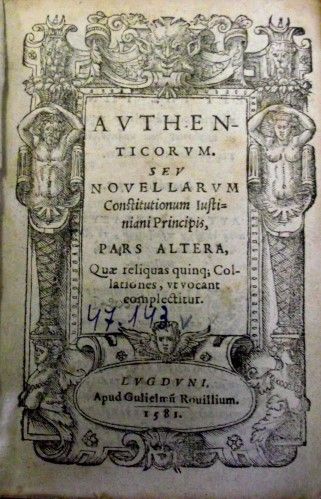 Fișier:Authenticorum seu novellarum constitutionum Justiniani principis (…), quae reliquas quinque collationes ut vocant complectitur (Carte veche și manuscris) 2049 26.01.2015 Tezaur 45D620A8825F43F8A4C52FD4FD1D7447.jpg