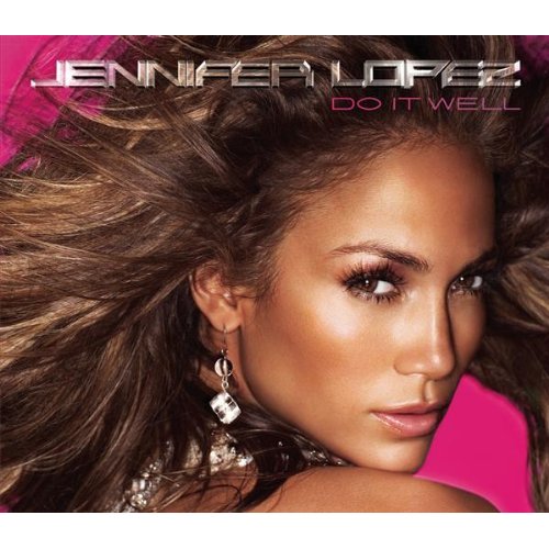 Fișier:Jennifer Lopez - Do It Well.jpg