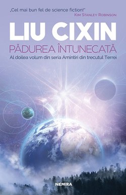 Pădurea Întunecată: Roman SF din 2008 de Liu Cixin