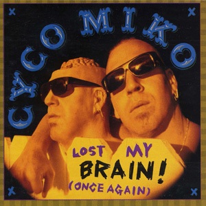 Файл:Cyco Miko Lost My Brain! (Once Again).jpg