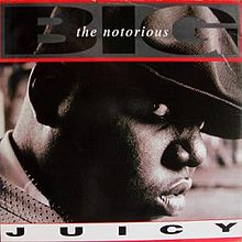 Обложка сингла The Notorious B.I.G. «Juicy» (1994)