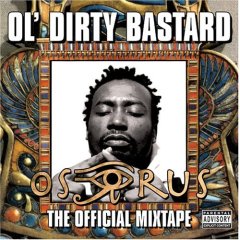 Обложка альбома Ol' Dirty Bastard «Osirus» (2005)