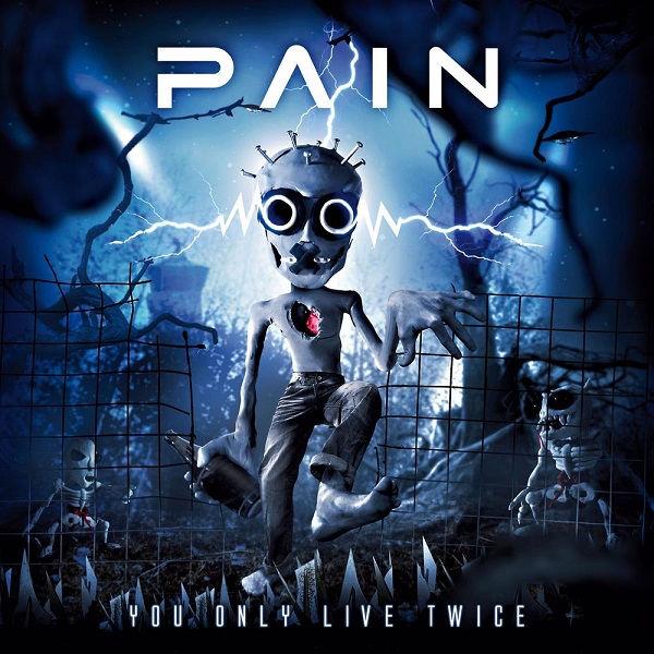 Pain you only live twice