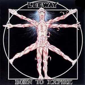 Файл:Leeway Born To Expire.jpg