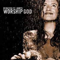 Обложка альбома Ребекки Сент-Джеймс «Worship God» ()