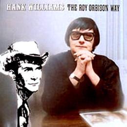 Файл:Hank Williams the Roy Orbison Way.jpg