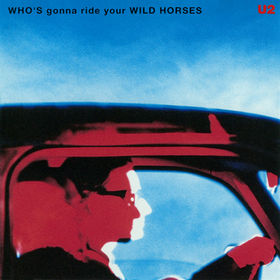 Файл:U2 — Who's Gonna Ride Your Wild Horses.jpg