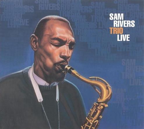 Файл:Sam Rivers Trio Live.jpeg