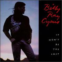 Обложка альбома Билли Рэя Сайруса «It Won't Be the Last» (1993)