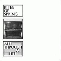 Обложка альбома Rites of Spring «All Through a Life» (1987)