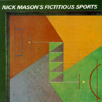 Couverture de l'album "Fictitious Sports" de Nick Mason (1981)