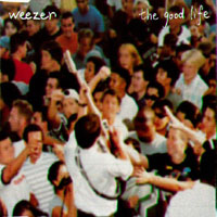 Обложка сингла группы Weezer «The Good Life» (1996)