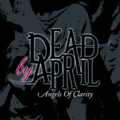 Обложка сингла Dead by April «Angels of Clarity» (2009)