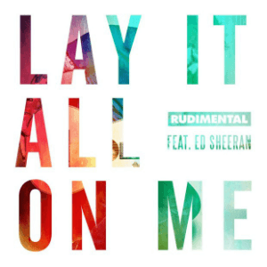 Файл:Rudimental - Lay It All on Me (feat. Ed Sheeran).png