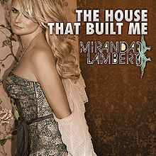 Файл:Miranda Lambert - The House That Built Me single cover.jpg