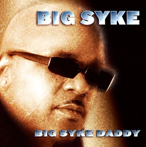 Файл:Big syke-big syke daddy.jpg