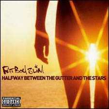 Обложка альбома Fatboy Slim «Halfway Between the Gutter and the Stars» (2000)