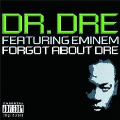 Обложка сингла Доктора Дре при участии Эминема «Forgot About Dre» (2000)