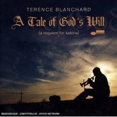 Обложка альбома Теренса Бланчарда «A Tale of God’s Will (A Requiem for Katrina)» (2007)
