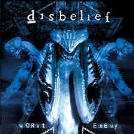 Обложка альбома Disbelief «Worst Enemy» (2001)