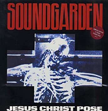 Soundgarden %E2%80%94 Jesus Christ Pose Cover