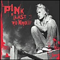 Обложка сингла Pink «Last to Know» (2004)