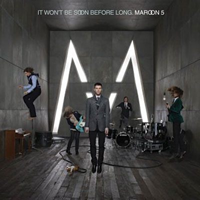 Файл:Maroon 5 It Won't Be Soon Before Long.jpeg