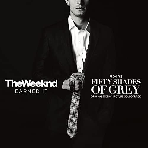 Песня оттенков серого. The Weeknd earned it обложка. The Weeknd: earned it фильм. The Weeknd 50 оттенков серого. The Weeknd - earned it (Fifty Shades of Grey).