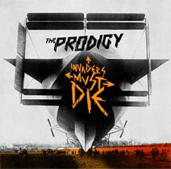 Обложка альбома The Prodigy «Invaders Must Die» (2009)