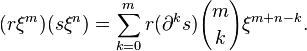 (r\xi^m)(s\xi^n) = 
\sum_{k=0}^m r (\partial^k s) {m \choose k} \xi^{m+n-k}.