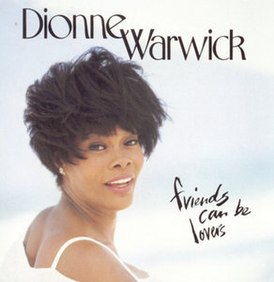 Albumin kansi Dionne Warwickin Friends Can Be Lovers (1993)