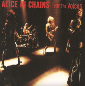 Coperta single-ului Alice in Chains „Fear the Voices” (1999)