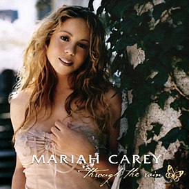 Portada del sencillo de Mariah Carey "Through the Rain" (2002)