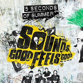 Обложка альбома 5 Seconds of Summer «Sounds Good Feels Good» (2015)